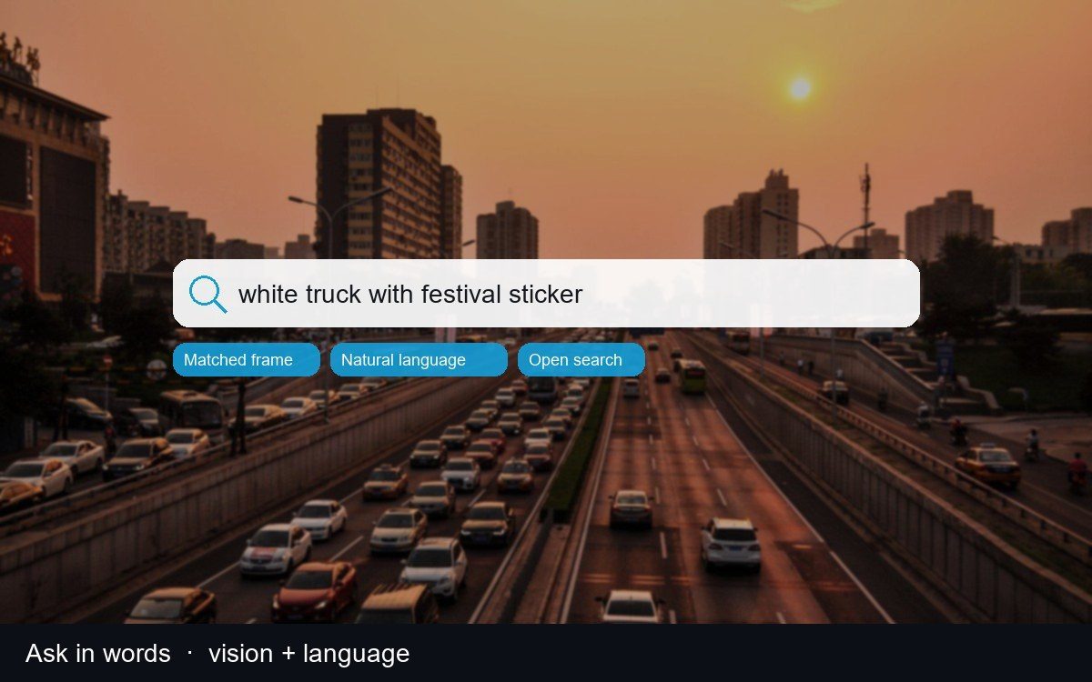 Natural-language search query over video for vision language models